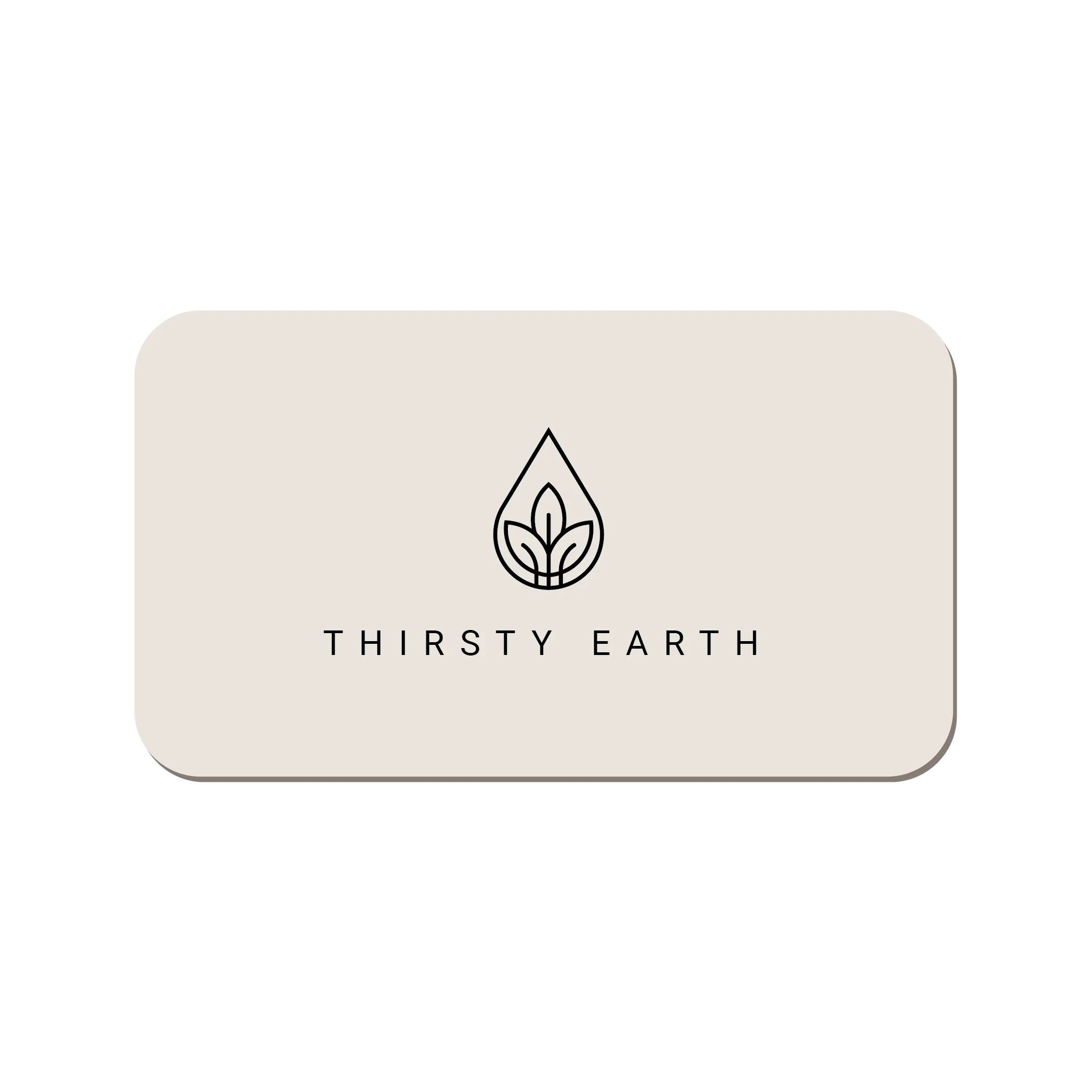 Thirsty Earth E-Gift Card